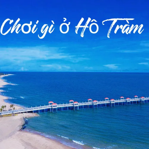 những địa điểm ăn chơi ở Hồ Tràm