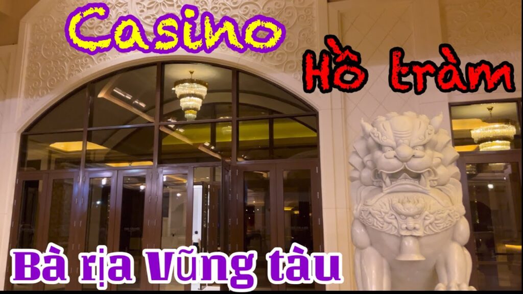 casino hồ tràm ở đâu