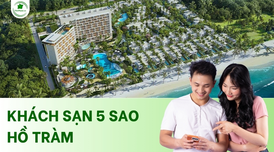 khách sạn 5 sao Hồ Tràm